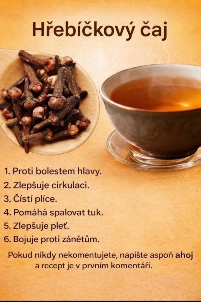 Hřebíčkový čaj: 18 způsobů, jak podpořit zdraví a přirozeně uzdravit tělo – starodávný recept, který si zamilujete